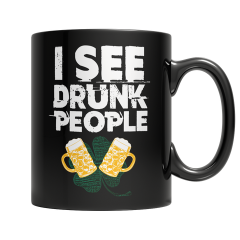 I see drunk people...